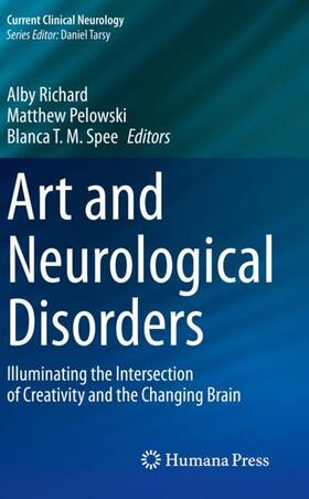 Richard / Spee / Pelowski |  Art and Neurological Disorders | Buch |  Sack Fachmedien