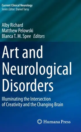 Richard / Spee / Pelowski |  Art and Neurological Disorders | Buch |  Sack Fachmedien