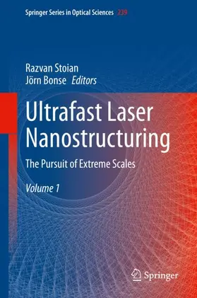 Bonse / Stoian |  Ultrafast Laser Nanostructuring | Buch |  Sack Fachmedien