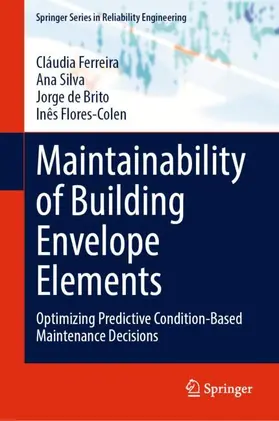 Ferreira / Flores-Colen / Silva |  Maintainability of Building Envelope Elements | Buch |  Sack Fachmedien