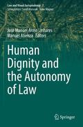 Atienza / Aroso Linhares |  Human Dignity and the Autonomy of Law | Buch |  Sack Fachmedien