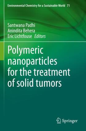 Padhi / Lichtfouse / Behera |  Polymeric nanoparticles for the treatment of solid tumors | Buch |  Sack Fachmedien