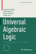 Andréka / Sain / Gyenis |  Universal Algebraic Logic | Buch |  Sack Fachmedien