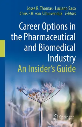 Thomas / Saso / van Schravendijk |  Career Options in the Pharmaceutical and Biomedical Industry | eBook | Sack Fachmedien