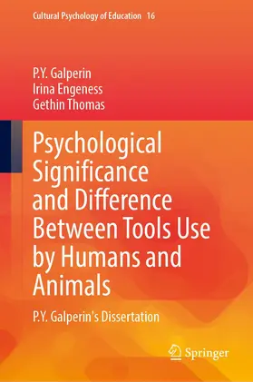 Galperin / Thomas / Engeness |  Psychological Significance and Difference Between Tools Use by Humans and Animals | Buch |  Sack Fachmedien