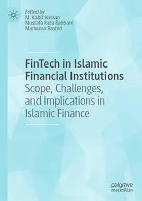 Hassan / Rabbani / Rashid | FinTech in Islamic Financial Institutions | E-Book | www.sack.de