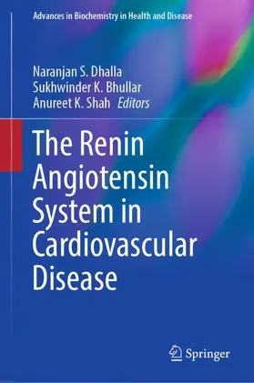 Dhalla / Shah / Bhullar |  The Renin Angiotensin System in Cardiovascular Disease | Buch |  Sack Fachmedien