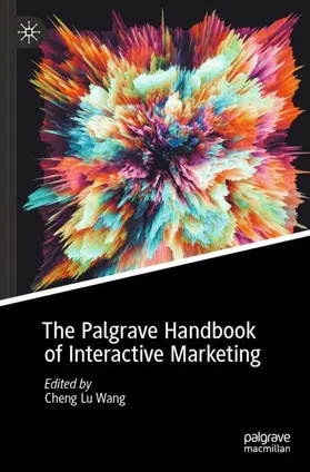 Wang |  The Palgrave Handbook of Interactive Marketing | Buch |  Sack Fachmedien