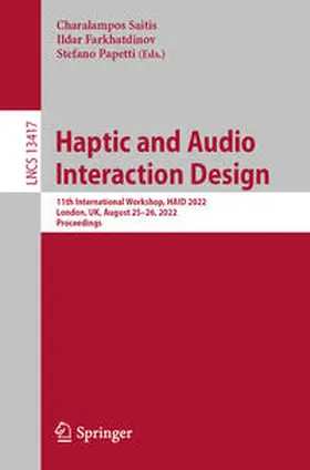 Saitis / Farkhatdinov / Papetti | Haptic and Audio Interaction Design | E-Book | www.sack.de