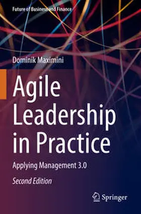 Maximini | Agile Leadership in Practice | Buch | 978-3-031-15024-1 | sack.de