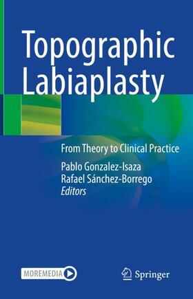 Sánchez-Borrego / Gonzalez-Isaza |  Topographic Labiaplasty | Buch |  Sack Fachmedien