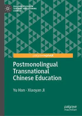 Han / Ji |  Postmonolingual Transnational Chinese Education | eBook | Sack Fachmedien