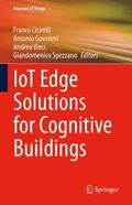 Cicirelli / Spezzano / Guerrieri |  IoT Edge Solutions for Cognitive Buildings | Buch |  Sack Fachmedien