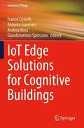 Cicirelli / Spezzano / Guerrieri |  IoT Edge Solutions for Cognitive Buildings | Buch |  Sack Fachmedien