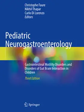 Faure / Thapar / Di Lorenzo |  Pediatric Neurogastroenterology | Buch |  Sack Fachmedien