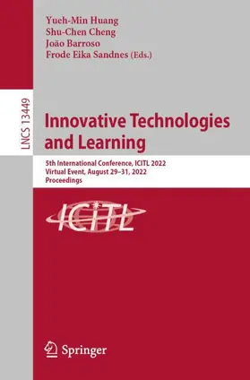 Huang / Sandnes / Cheng | Innovative Technologies and Learning | Buch | 978-3-031-15272-6 | sack.de