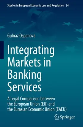 Ospanova |  Integrating Markets in Banking Services | Buch |  Sack Fachmedien
