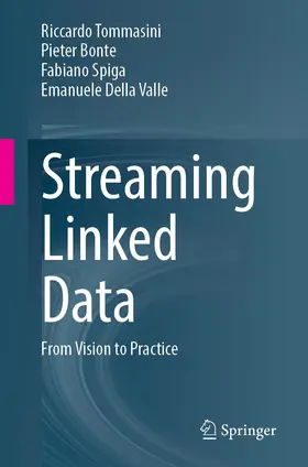 Tommasini / Della Valle / Bonte |  Streaming Linked Data | Buch |  Sack Fachmedien