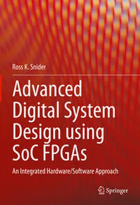 Snider | Advanced Digital System Design using SoC FPGAs | E-Book | www.sack.de