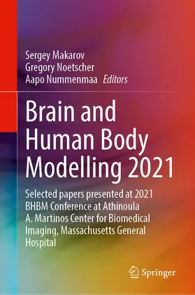 Makarov / Noetscher / Nummenmaa |  Brain and Human Body Modelling 2021 | Buch |  Sack Fachmedien