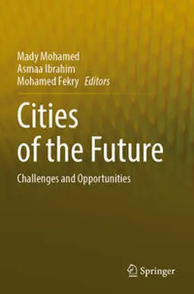 Mohamed / Fekry / Ibrahim |  Cities of the Future | Buch |  Sack Fachmedien