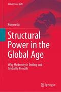 Gu |  Structural Power in the Global Age | Buch |  Sack Fachmedien