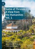 Álvarez-Ossorio / Rosillo-Lopez / Lozano |  Game of Thrones - A View from the Humanities Vol. 1 | Buch |  Sack Fachmedien