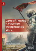 Álvarez-Ossorio / Lozano / Moreno Soldevila |  Game of Thrones - A View from the Humanities Vol. 2 | eBook | Sack Fachmedien