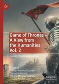 Álvarez-Ossorio / Rosillo-López / Lozano |  Game of Thrones - A View from the Humanities Vol. 2 | Buch |  Sack Fachmedien