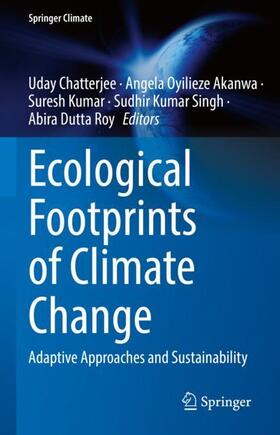 Chatterjee / Akanwa / Dutta Roy |  Ecological Footprints of Climate Change | Buch |  Sack Fachmedien