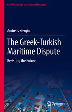 Stergiou |  The Greek-Turkish Maritime Dispute | eBook | Sack Fachmedien