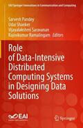 Pandey / Ramalingam / Shanker |  Role of Data-Intensive Distributed Computing Systems in Designing Data Solutions | Buch |  Sack Fachmedien