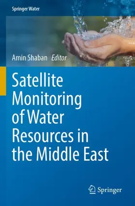Shaban |  Satellite Monitoring of Water Resources in the Middle East | Buch |  Sack Fachmedien