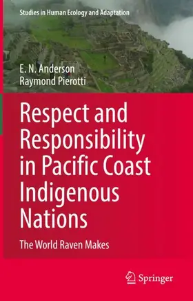 Pierotti / Anderson |  Respect and Responsibility in Pacific Coast Indigenous Nations | Buch |  Sack Fachmedien