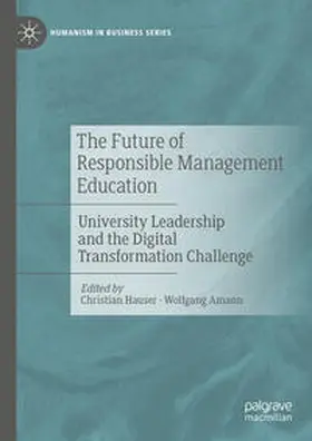 Amann / Hauser |  The Future of Responsible Management Education | Buch |  Sack Fachmedien