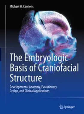 Carstens | The Embryologic Basis of Craniofacial Structure | E-Book | www.sack.de