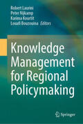 Laurini / Nijkamp / Kourtit |  Knowledge Management for Regional Policymaking | eBook | Sack Fachmedien