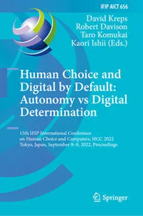 Kreps / Davison / Komukai | Human Choice and Digital by Default: Autonomy vs Digital Determination | E-Book | www.sack.de