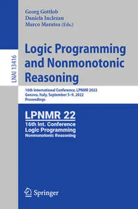 Gottlob / Inclezan / Maratea |  Logic Programming and Nonmonotonic Reasoning | eBook | Sack Fachmedien