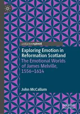 McCallum |  Exploring Emotion in Reformation Scotland | eBook | Sack Fachmedien