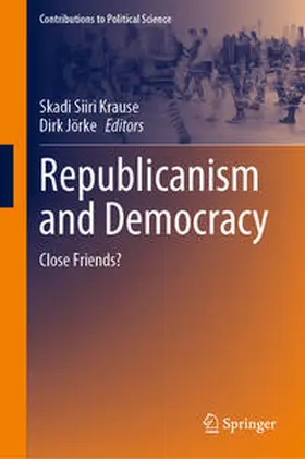 Krause / Jörke |  Republicanism and Democracy | eBook | Sack Fachmedien