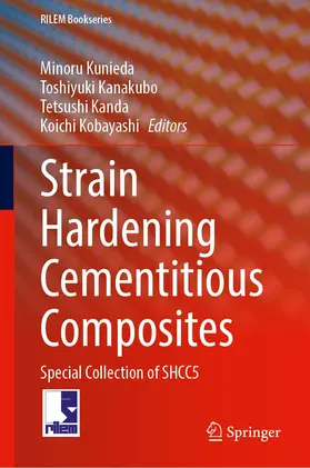 Kunieda / Kobayashi / Kanakubo |  Strain Hardening Cementitious Composites | Buch |  Sack Fachmedien