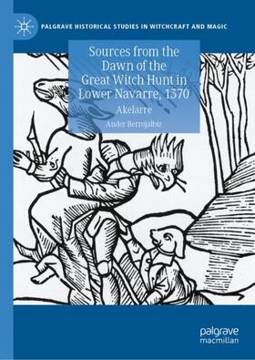 Berrojalbiz |  Sources from the Dawn of the Great Witch Hunt in Lower Navarre, 1370 | Buch |  Sack Fachmedien