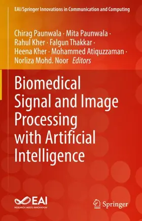 Paunwala / Kher / Noor |  Biomedical Signal and Image Processing with Artificial Intelligence | Buch |  Sack Fachmedien