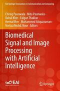 Paunwala / Kher / Noor |  Biomedical Signal and Image Processing with Artificial Intelligence | Buch |  Sack Fachmedien