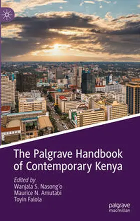 Nasong'o / Amutabi / Falola | The Palgrave Handbook of Contemporary Kenya | E-Book | sack.de