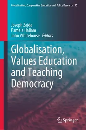 Zajda / Whitehouse / Hallam |  Globalisation, Values Education and Teaching Democracy | Buch |  Sack Fachmedien