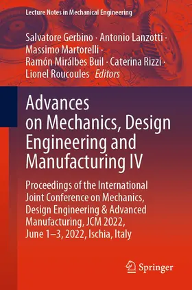 Gerbino / Lanzotti / Martorelli | Advances on Mechanics, Design Engineering and Manufacturing IV | E-Book | sack.de