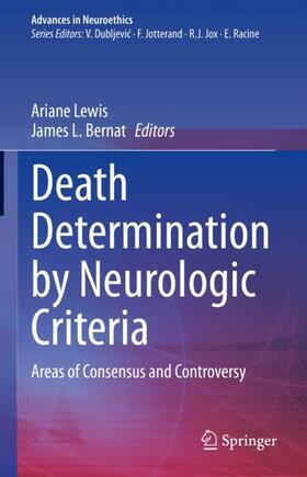 Bernat / Lewis | Death Determination by Neurologic Criteria | Buch | 978-3-031-15946-6 | sack.de