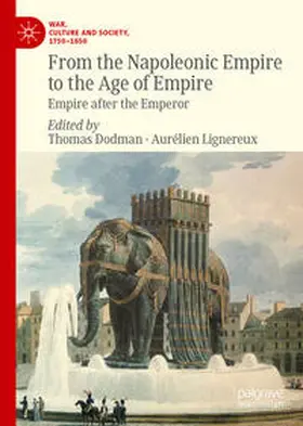 Dodman / Lignereux |  From the Napoleonic Empire to the Age of Empire | Buch |  Sack Fachmedien